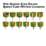 Has Anyone Ever Solved Rubik_s Cube Without Learning by jojcuber